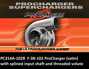 Picture of PC314A-102R - SUPERCHARGERS F-3R-102 ProCharger (satin) with splined input shaft and threaded volute